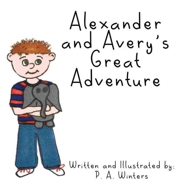Alexander and Avery's Great Adventure by Winters, P. a.