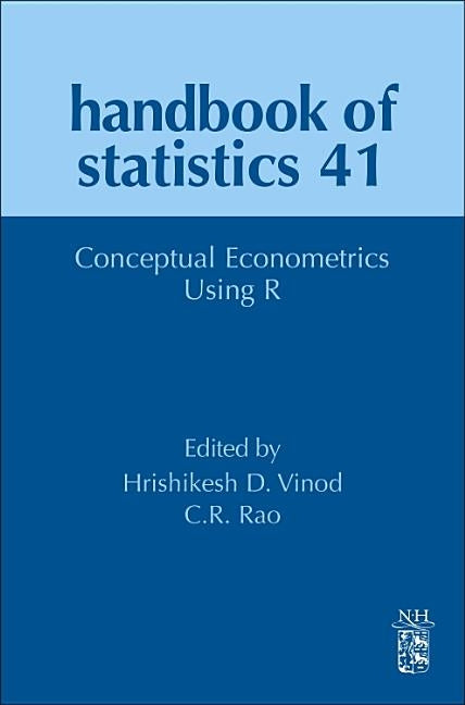 Conceptual Econometrics Using R: Volume 41 by Rao, C. R.