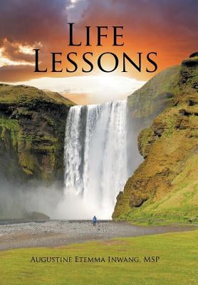Life Lessons by Inwang, Msp Augustine Etemma