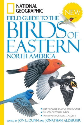 National Geographic Field Guide to the Birds of Eastern North America by Alderfer, Jonathan