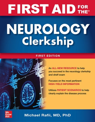 First Aid for the Neurology Clerkship by Rafii, Michael