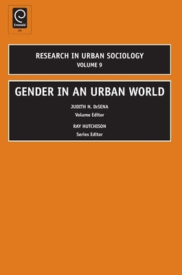 Gender in an Urban World by DeSena, Judith N.