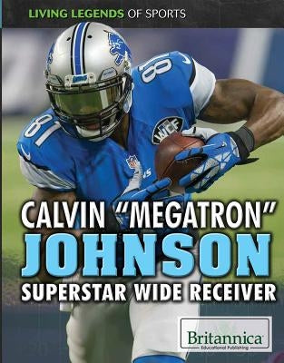 Calvin Megatron Johnson: Superstar Wide Receiver by Payment, Simone