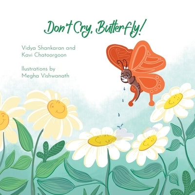 Don't Cry, Butterfly! by Shankaran, Vidya