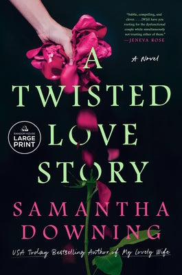 A Twisted Love Story by Downing, Samantha