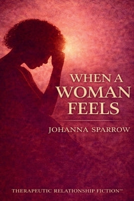 When a Woman Feels by Sparrow, Johanna