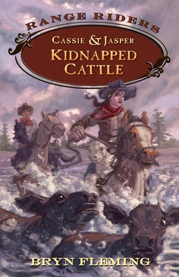 Cassie and Jasper: Kidnapped Cattle by Fleming, Bryn