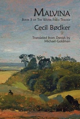 Malvina: Book 3 of The Water Farm Trilogy by Bodker, Cecil