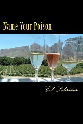 Name Your Poison: A Potpourri Of Genres by Schriber, Gil
