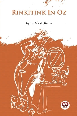 Rinkitink In Oz by Baum, L. Frank