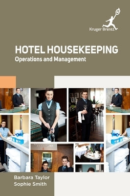 Hotel Housekeeping: Operations and Management by Taylor, Barbara