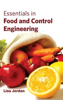 Essentials in Food and Control Engineering by Jordan, Lisa