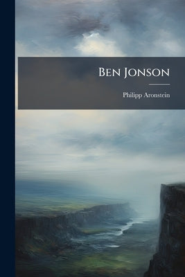 Ben Jonson by Aronstein, Philipp