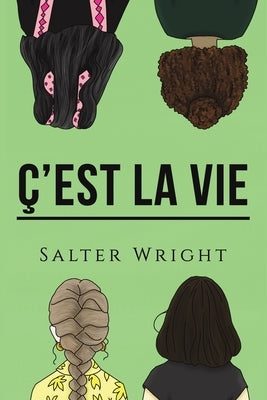 ﾇ'est La Vie by Wright, Salter