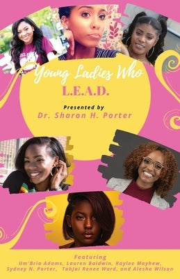 Young Ladies Who L.E.A.D. by Adams, Um'bria