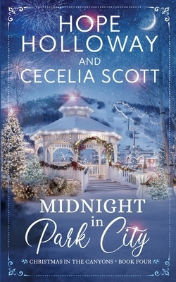 Midnight in Park City by Holloway, Hope