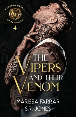 The Vipers and Their Venom: A Dark College Bully Romance by Jones, S. R.