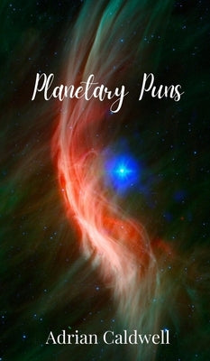 Planetary Puns by Caldwell, Adrian