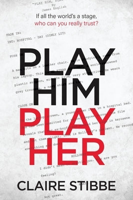 Play Him Play Her by Stibbe, Claire