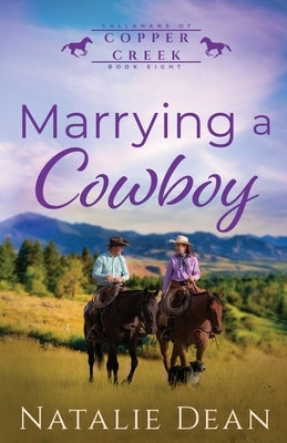 Marrying a Cowboy by Dean, Natalie