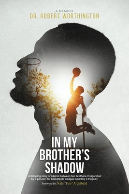 In My Brother's Shadow by Worthington, Robert