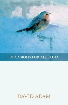 Occasions for Alleluia by Adam, David