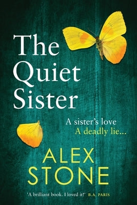 The Quiet Sister by Stone, Alex