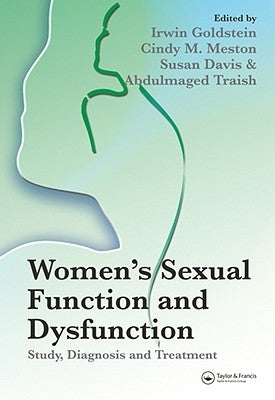 Women's Sexual Function and Dysfunction: Study, Diagnosis and Treatment by Goldstein, Irwin