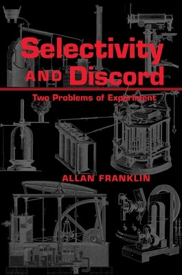 Selectivity and Discord: Two Problems of Experiment by Franklin, Allan