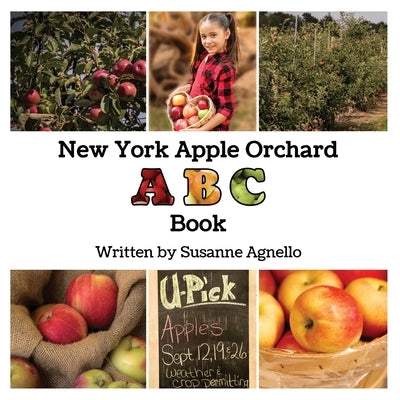 New York Apple Orchard ABC Book by Agnello, Susanne
