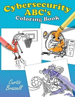 Cybersecurity ABC's Coloring Book by Brazzell, Curtis