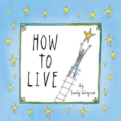 How to Live by Gingras, Sandy