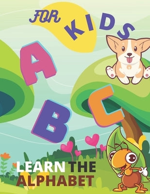 A B C for Kids: Learn the Alphabet by Perry, Norah