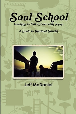 Soul School by McDaniel, Jeff