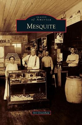 Mesquite by Greenhaw, Art