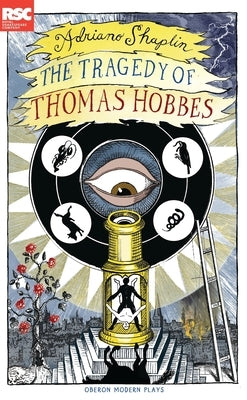 The Tragedy of Thomas Hobbes by Shaplin, Adriano