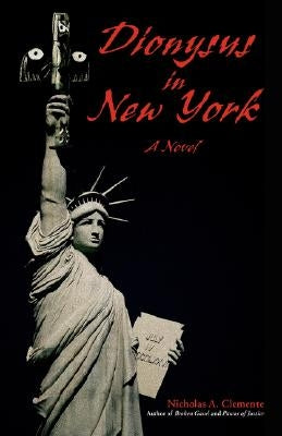 Dionysus in New York by Clemente, Nicholas A.
