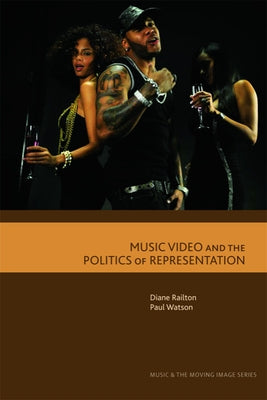 Music Video and the Politics of Representation by Railton, Diane