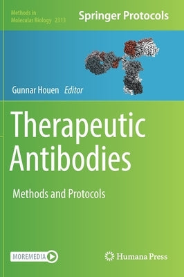 Therapeutic Antibodies: Methods and Protocols by Houen, Gunnar