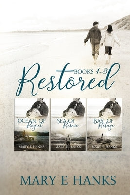 Restored: Books 1-3 by Hanks, Mary E.
