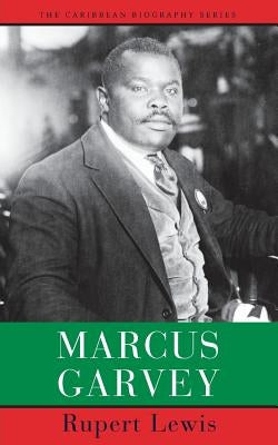 Marcus Garvey by Lewis, Rupert C.