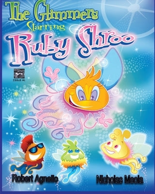 The Glimmers Starring Ruby Shroo by Agnello, Robert