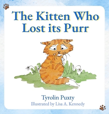 The Kitten Who Lost its Purr by Puxty, Tyrolin