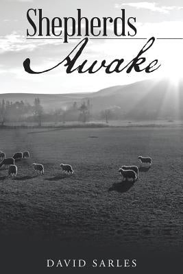 Shepherds Awake by Sarles, David