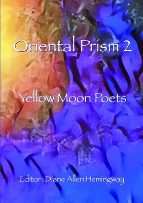 Oriental Prism 2 by Allen Hemingway, Diane