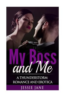 My Boss and Me: A Thunderstorm Romance and Erotica by Productions, Alpha Lifestyle