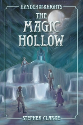 The Magic Hollow by Clarke, Stephen