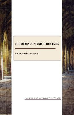 The Merry Men and Other Tales by Stevenson, Robert Louis