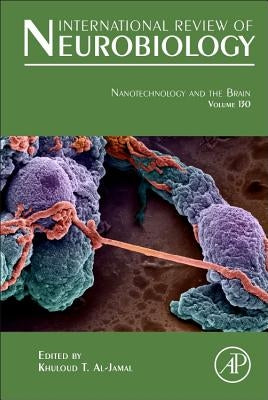 Nanotechnology and the Brain: Volume 130 by Al-Jamal, Khuloud