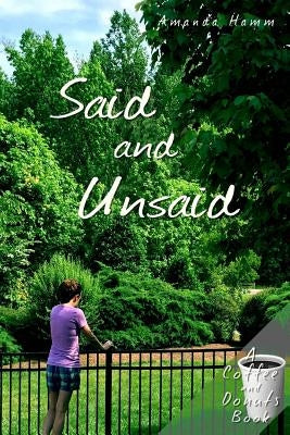 Said and Unsaid by Hamm, Amanda